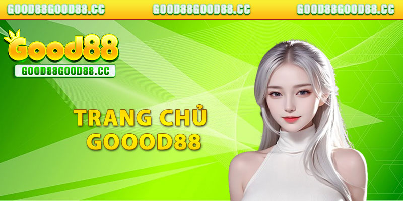 Trang Chủ Goood88